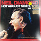 NEIL DIAMOND - HOT AUGUST NIGHT NYC: LIVE FROM MADISON SQUARE GARDEN (2LP) VINYL