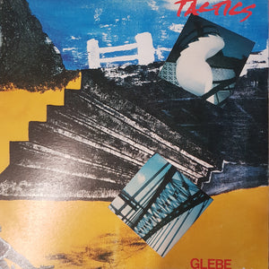 TACTICS - GLEBE (USED VINYL 1981 AUS M-/EX+)