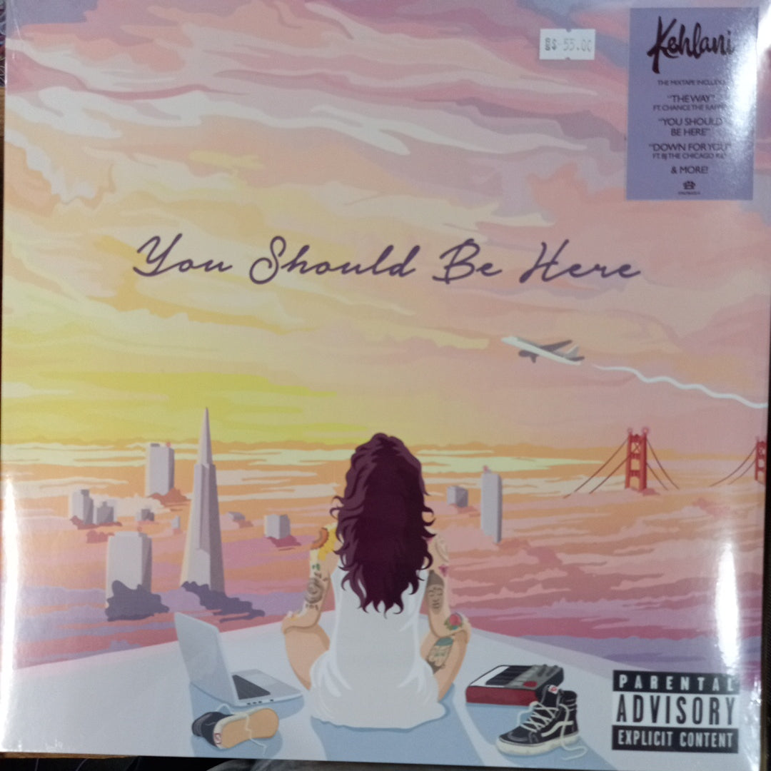 KEHLANI - YOU SHOULDNT BE HERE VINYL