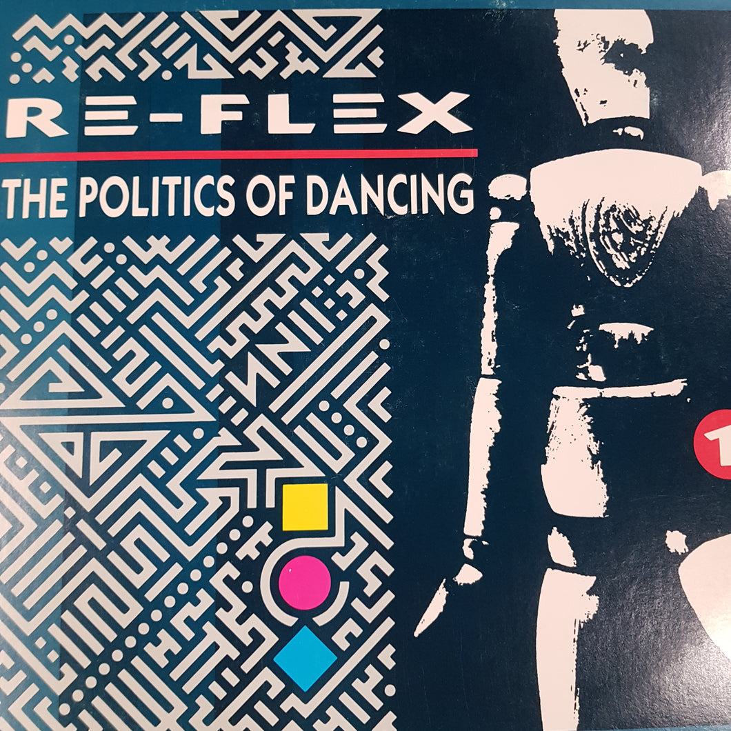 RE-FLEX - THE POLITICS OF DANCING (USED VINYL 1983 US EX+/ EX)