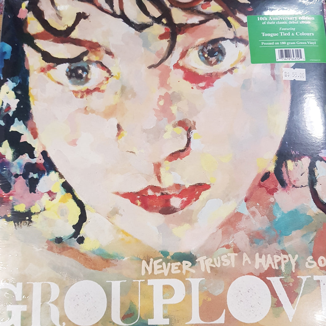GROUPLOVE - NEVER TRUST A HAPPY SONG (10TH ANNIVERSARY) (GREEN COLOURED) VINYL