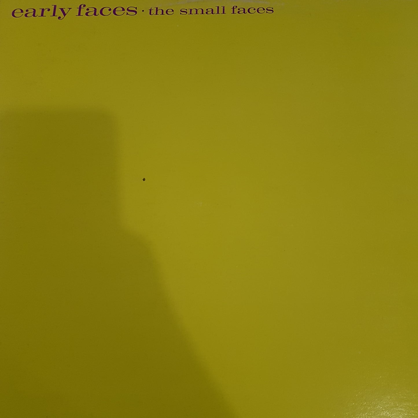 SMALL FACES - EARLY FACES (USED VINYL 1972 CANADIAN M-/EX)