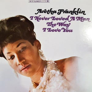 ARETHA FRANKLIN - I NEVER LOVED A MAN THE WAY I LOVE YOU (USED VINYL 1976 CANADIAN M-/M-)