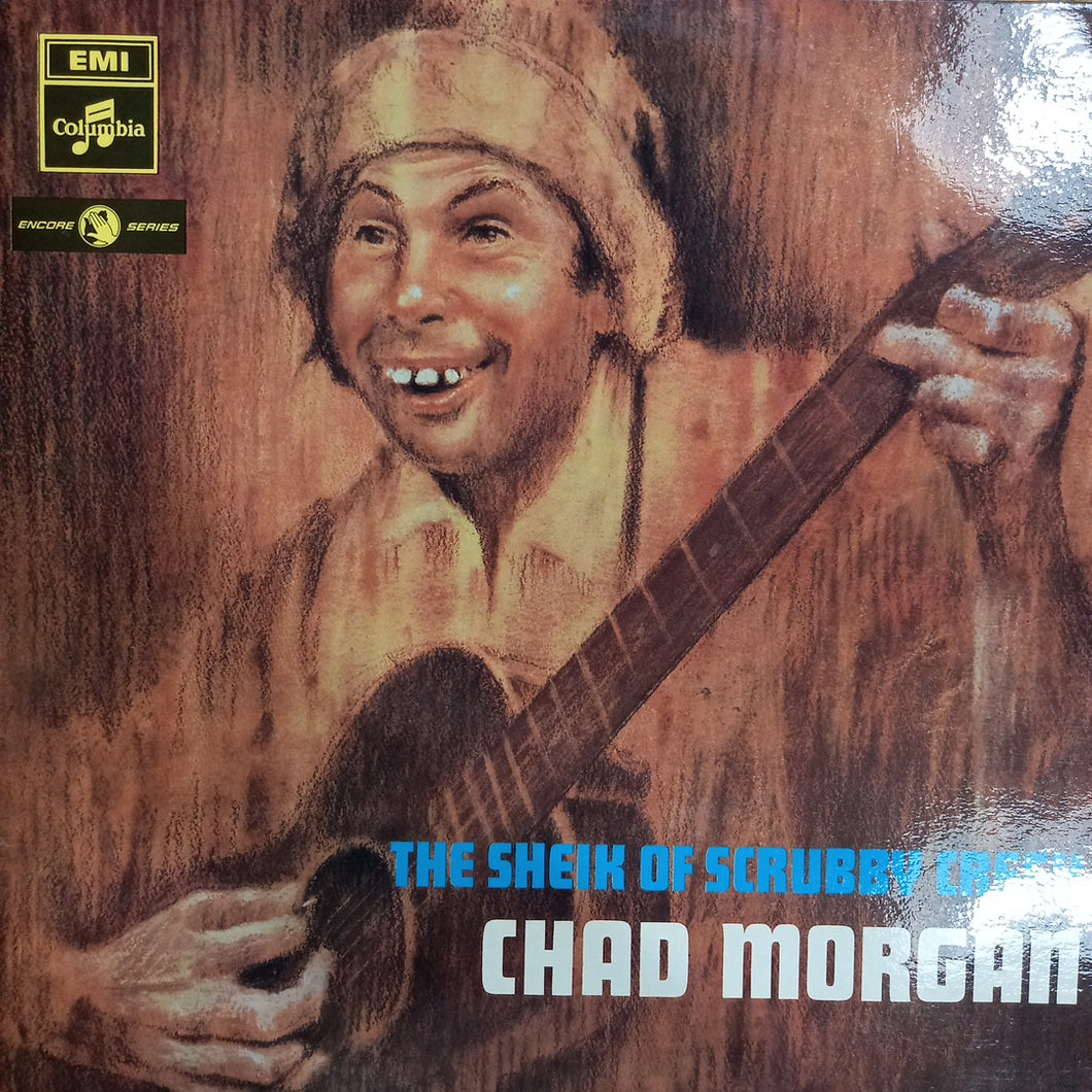 CHAD MORGAN - THE SHEIK OF SCRUBBY CREEK (USED VINYL 1972 AUS M- EX)