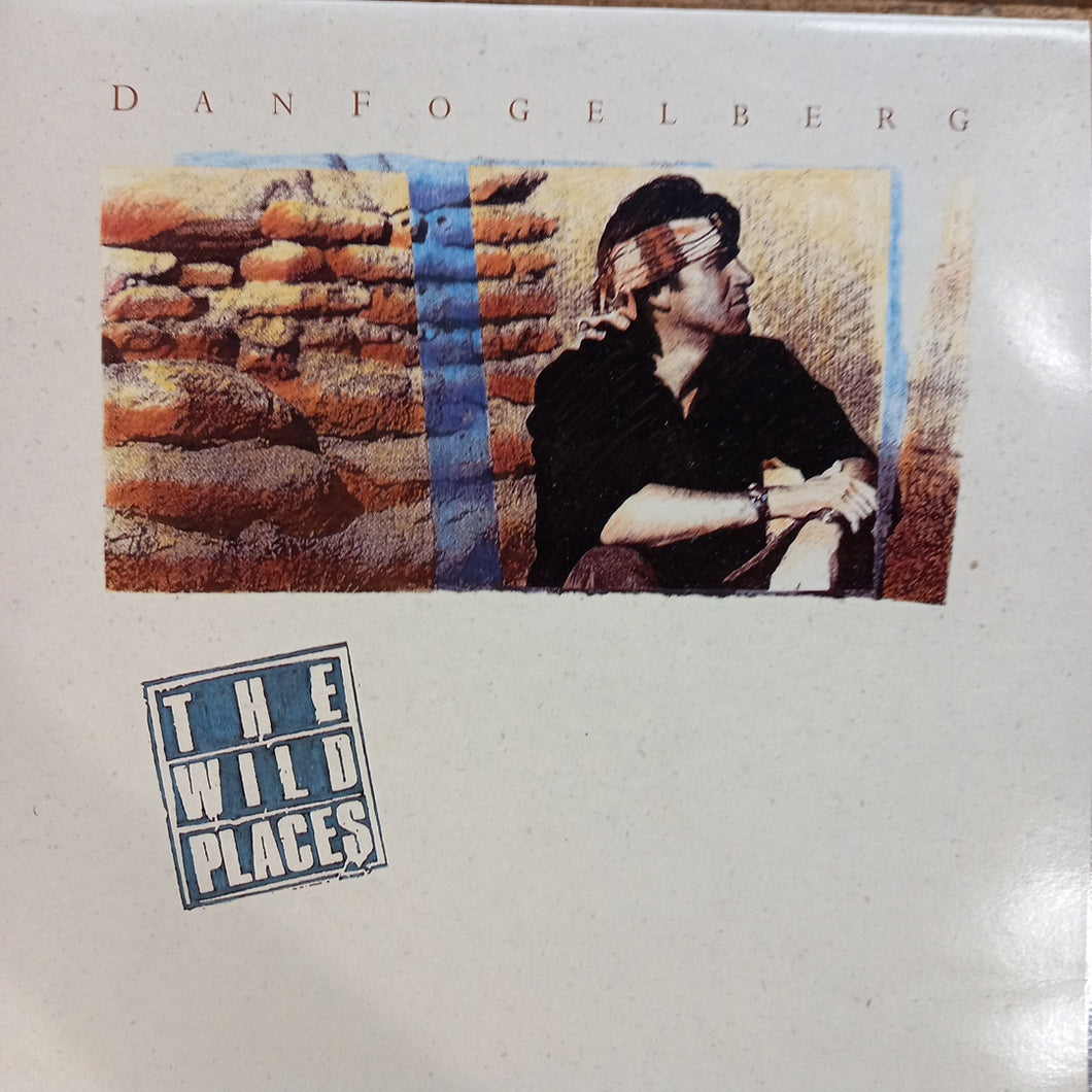 DAN FOGELBERG - THE WILD PLACES (USED VINYL 1990 U.K. M- M-)