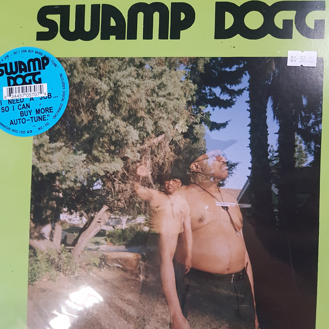 SWAMP DOGG - I NEED A JOB, SO I CAN BUY MORE AUTO-TUNE VINYL
