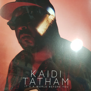 KAIDI TATHAM - ITS A WORLD BEFORE YOU (2LP) VINYL