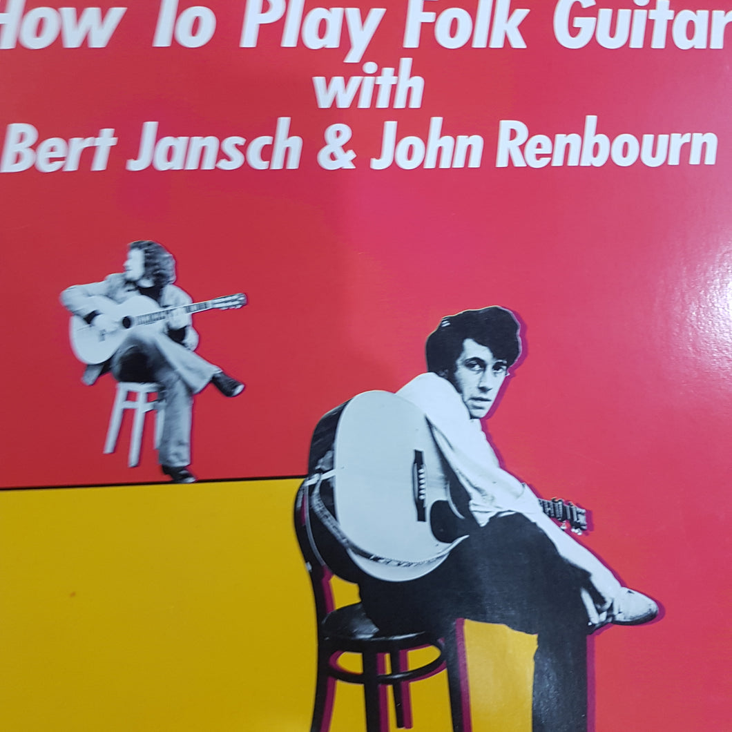 BERT JANSCH AND JOHN RENBOURN - HOW TO PLAY FOLK GUITAR  (USED VINYL 1982 JAPANESE M-/EX)