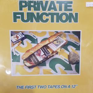PRIVATE FUNCTION - THE FIRST 2 TAPES ON A 12" VINYL