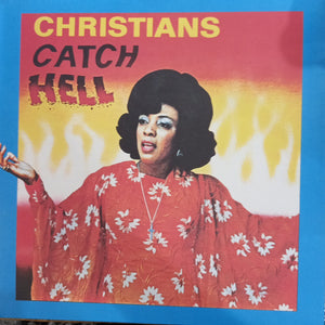 VARIOUS - CHRISTIANS CATCH HELL, GOSPEL ROOTS 1976-79 (USED VINYL)