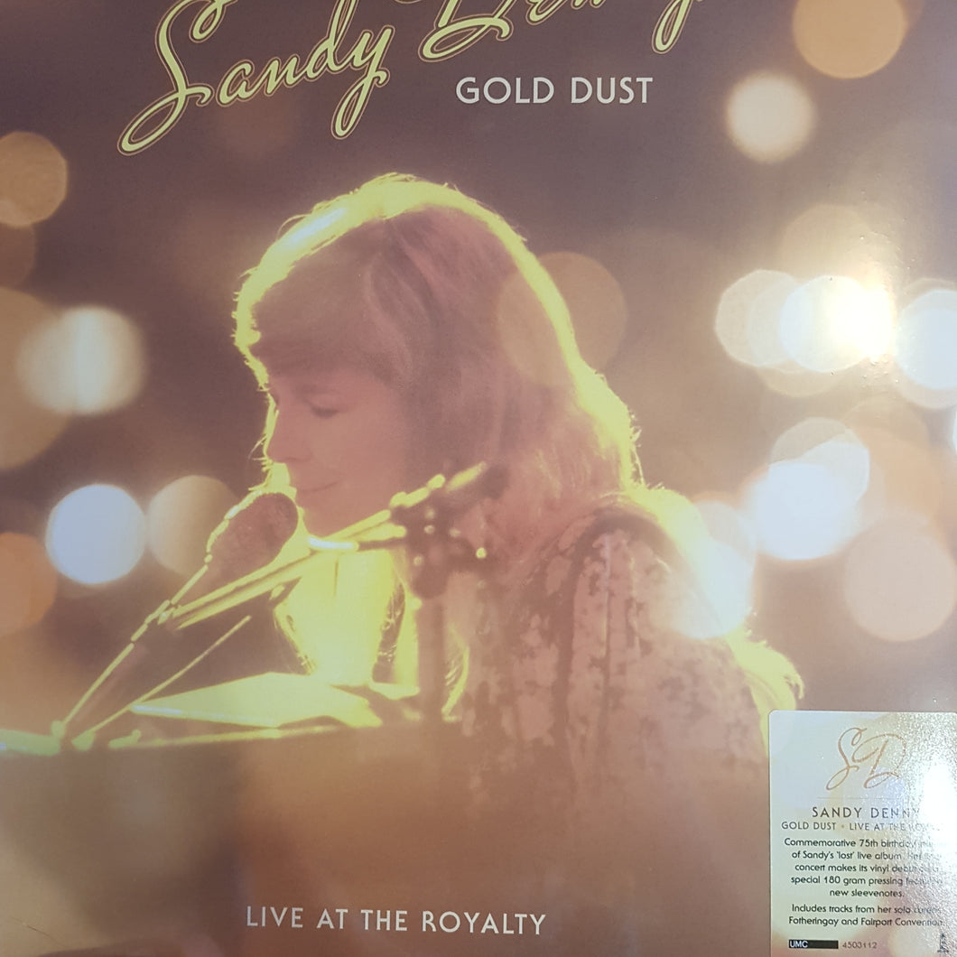 SANDY DENNY - GOLD DUST: LIVE AT THE ROYALTY VINYL RSD 2022