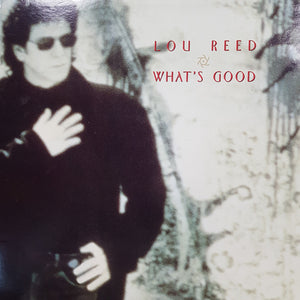 LOU REED - WHAT'S GOOD (12") (USED VINYL 1992 UK M-/EX+)