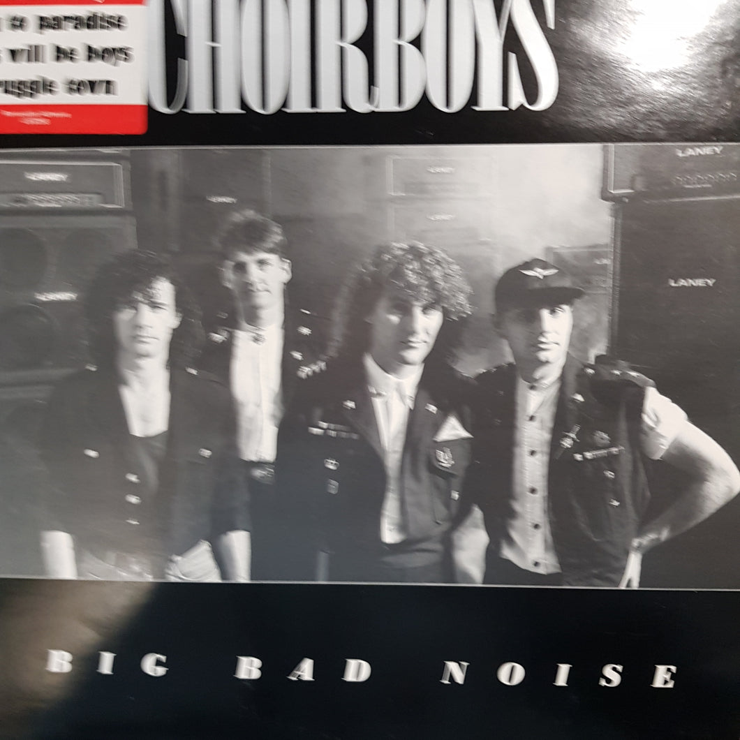 CHOIRBOYS - BIG BAD NOISE (USED VINYL 1988 AUS EX+/EX+)