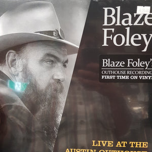 BLAZE FOLEY ‎- LIVE AT THE AUSTIN OUTHOUSE VINYL