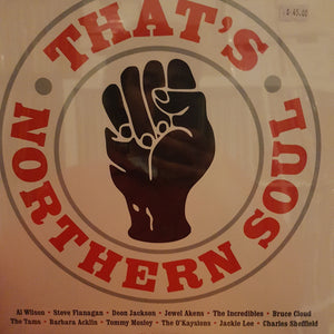 VARIOUS ARTISTS - THAT'S NORTHERN SOUL  VINYL