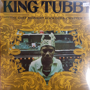 KING TUBBY - CLASSICS, THE LOST MIDNIGHT ROCK DUBS. CHAPTER 3 VINYL