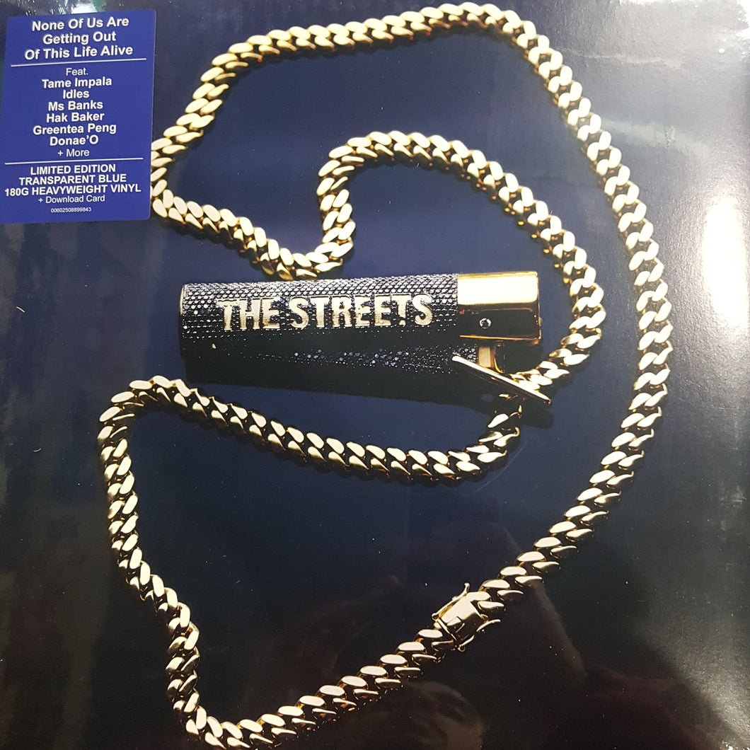 STREETS - NONE OF US ARE GETTING OUT OF THIS ALIVE (BLUE COLOURED) VINYL