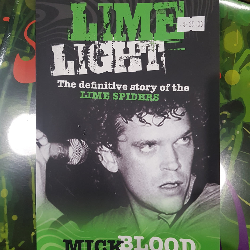 MICK BLOOD - LIME LIGHT: THE DEFINITIVE STORY (SIGNED) BOOK