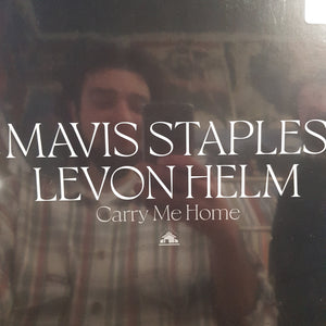 MAVIS STAPLES AND LEVON HELM - CARRY ME HOME (2LP) VINYL