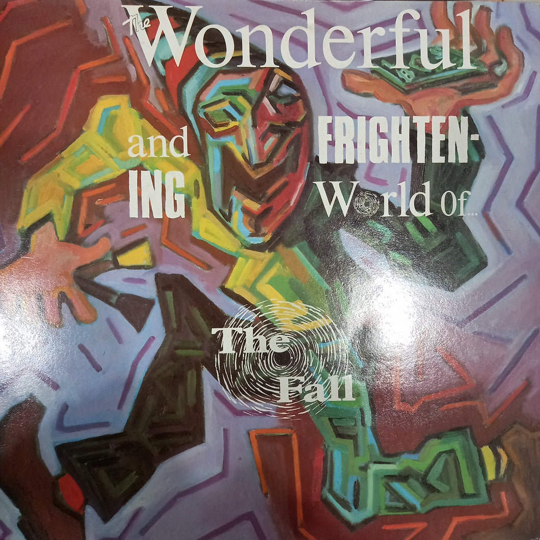 FALL - THE WONDERFUL AND FRIGHTENING WORLD OF... (USED VINYL 1984 U.K. FIRST PRESSING M- EX)