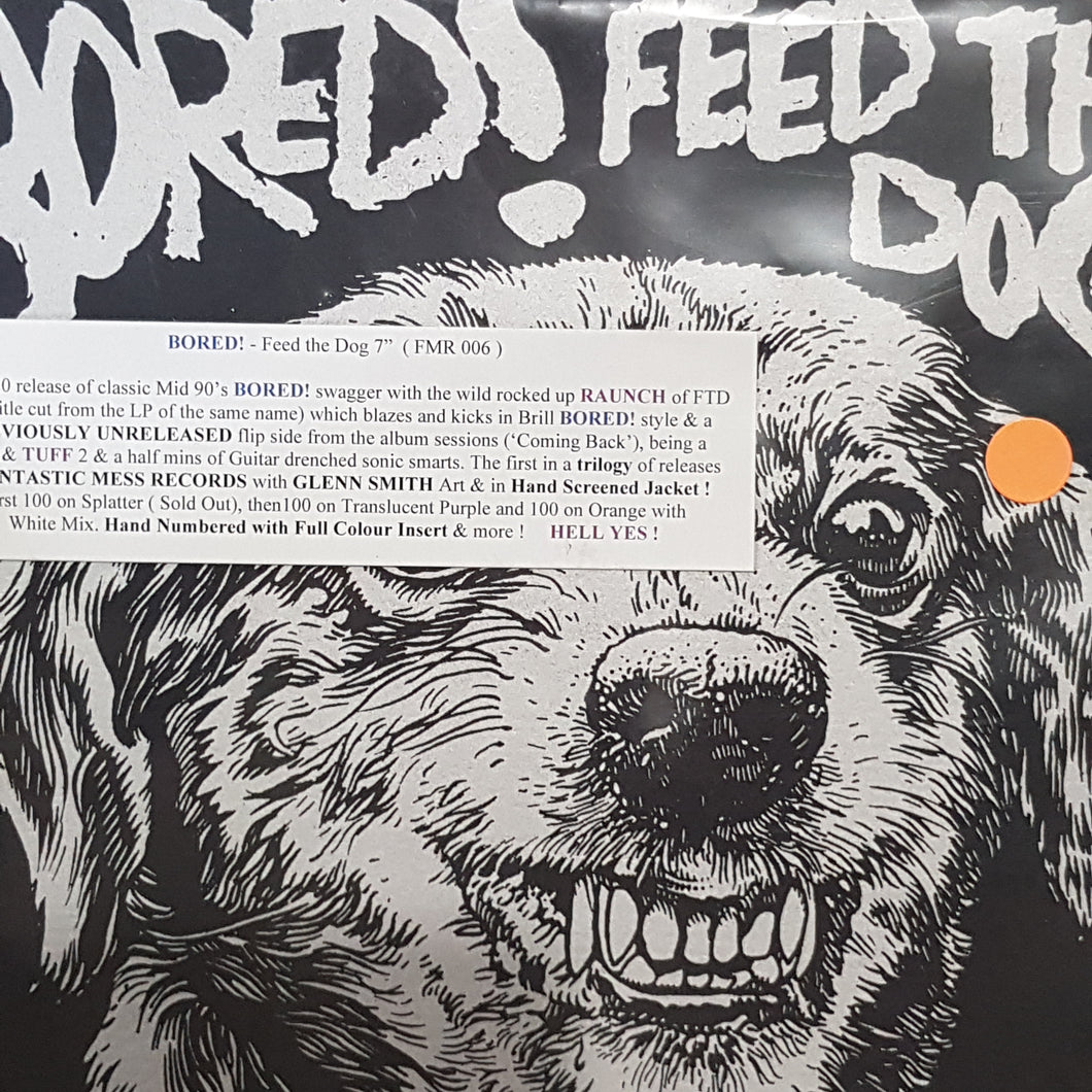BORED! - FEED THE DOG (COLOURED) 7