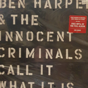 BEN HARPER AND THE INNOCENT CRIMINALS - CALL IT WHAT IT IS VINYL