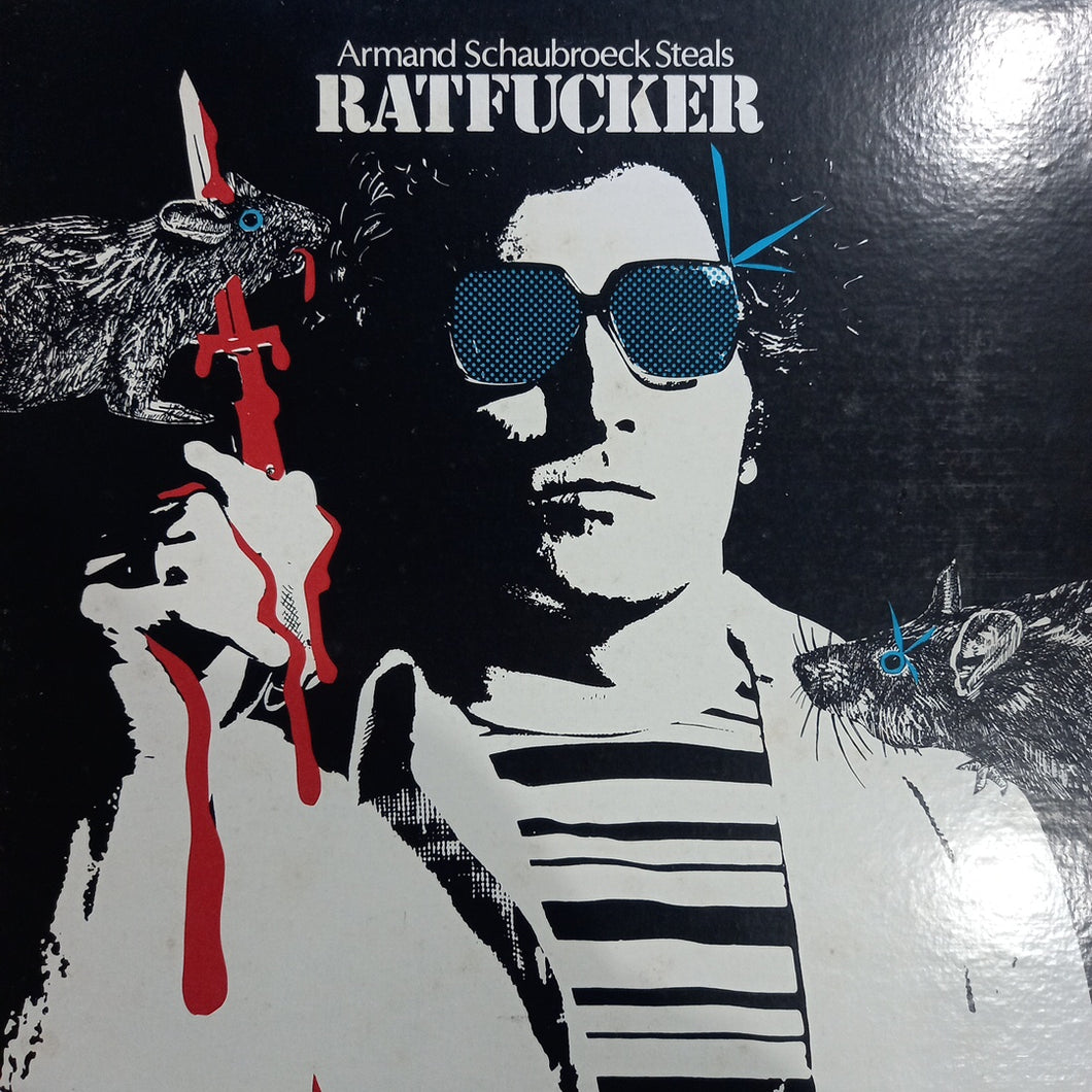 ARMAND SCHAUBROECK STEALS - RATFUCKER (USED VINYL 1978 U.S. M- EX+)