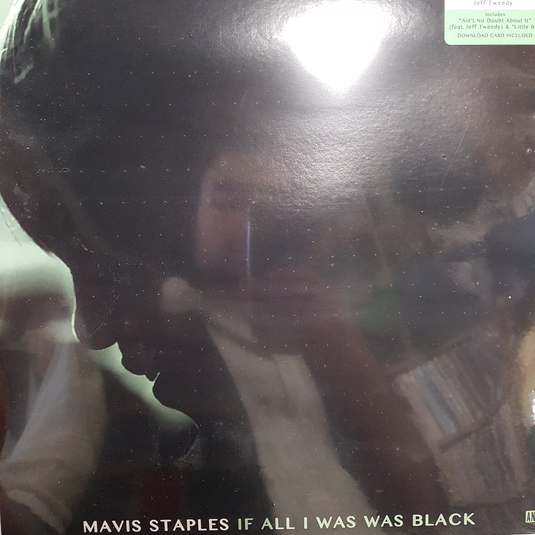 MAVIS STAPLES - IF ALL I WAS WAS BLACK VINYL