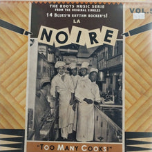 Load image into Gallery viewer, VARIOUS - LA NOIRE VOL.5 TOO MANY COOKS VINYL
