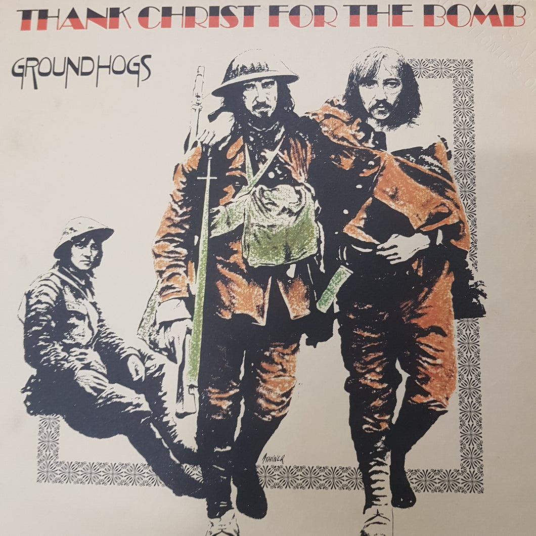 GROUNDHOGS - THANK CHRIST FOR THE BOMB (USED VINYL 1970 US M-/EX+)