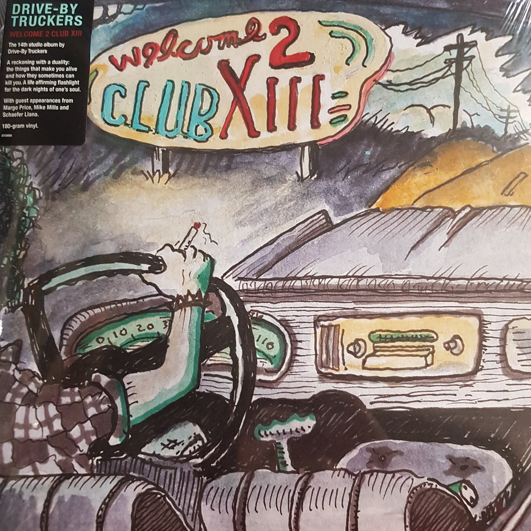 DRIVE-BY TRUCKERS - WELCOME 2 CLUB XIII (2LP) VINYL