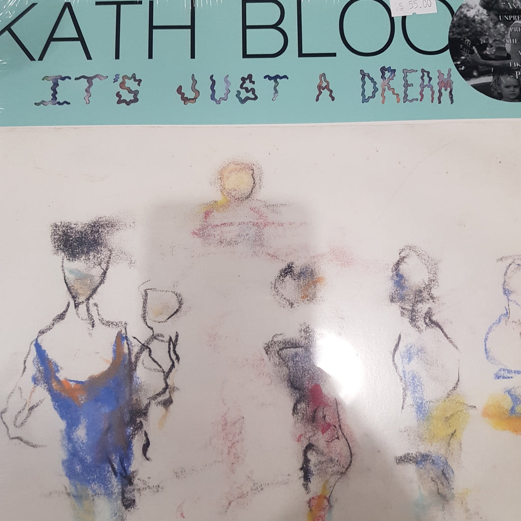 KATH BLOOM - ITS JUST A DREAM VINYL
