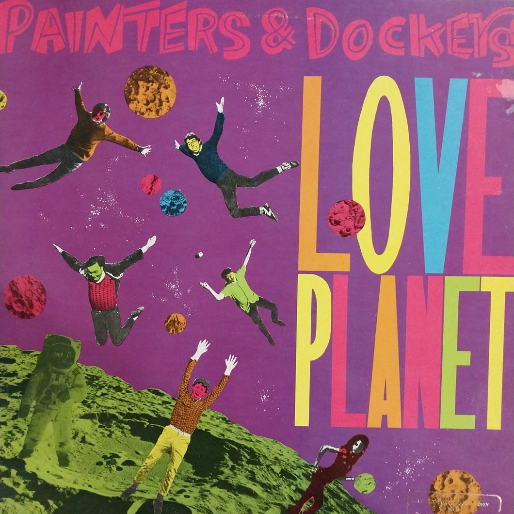 PAINTERS AND DOCKERS - LOVE PLANET (USED VINYL 1985 U.S. M- EX+)