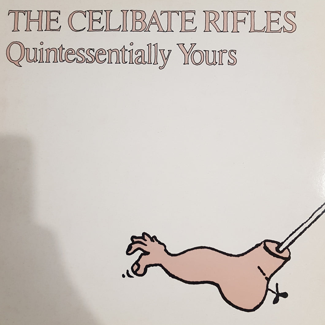 CELIBATE RIFLES - QUINTESSENTIALLY YOURS (USED VINYL 1985 UK M-/EX+)
