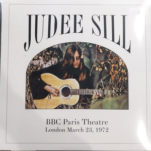 JUDEE SILL - BBC PARIS THEATRE LONDON, MARCH 23 1972 VINYL