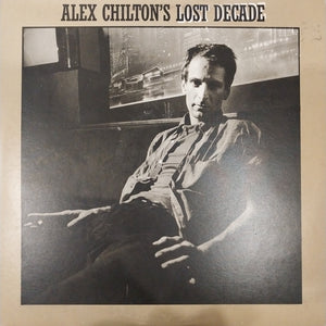 ALEX CHILTON - LOST DECADE (USED VINYL 1986 FRANCE 2LP EX+ EX)
