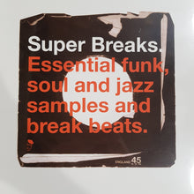 Load image into Gallery viewer, VARIOUS ARTISTS - SUPER BREAKS: ESSENTIAL FUNK, SOUL AND JAZZ SAMPLES &amp; BREAK BEATS VOL. 1 (2LP) VINYL
