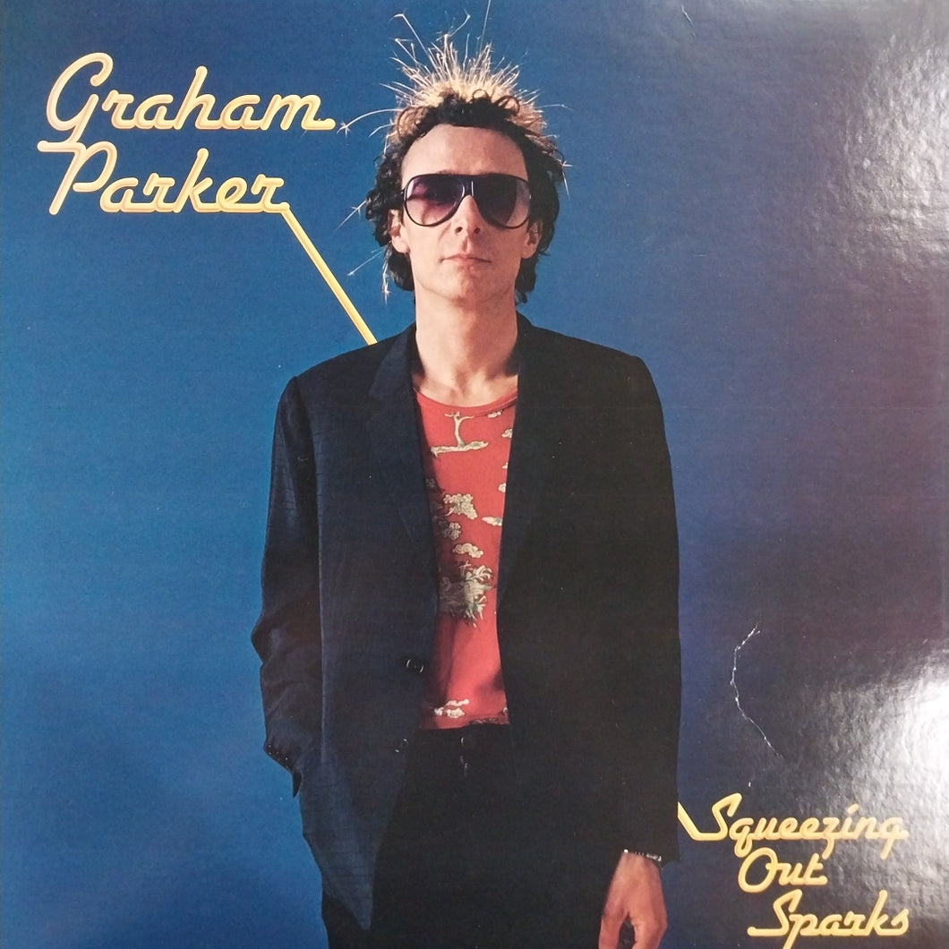 GRAHAM PARKER - SQUEEZING OUT SPARKS (USED VINYL 1979 U.S. M- M-)