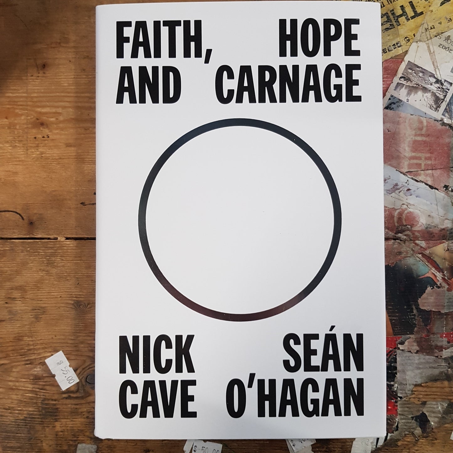 FAI TH HOPE AND CARNAGE - NICK CAVE AND SEAN O'HAGAN (HARDBACK) BOOK