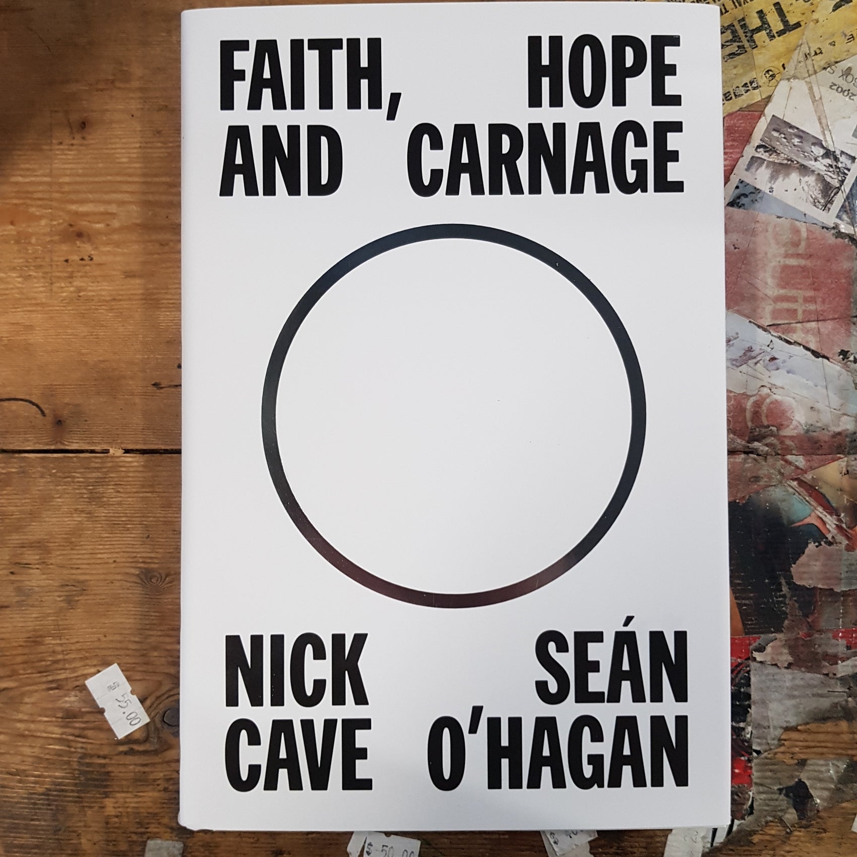 FAI TH HOPE AND CARNAGE - NICK CAVE AND SEAN O'HAGAN (HARDBACK) BOOK