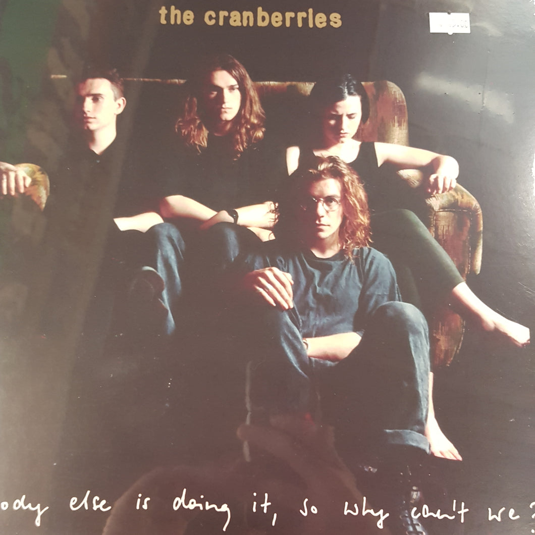CRANBERRIES - EVERYBODY ELSE IS DOING IT, SO WHY CANT WE VINYL