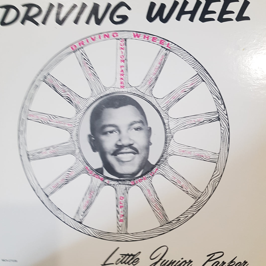 JUNIOR PARKER - DRIVING WHEEL (USED VINYL 1982 US EX+/EX+)