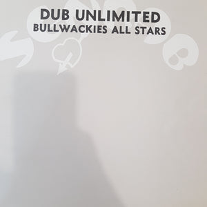 BULLWACKIES ALL STARS - DUB UNLIMITED (USED VINYL 2006 GERMAN EX-/EX+)