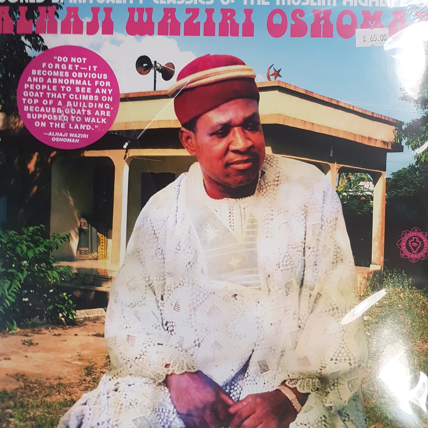 ALHAJI WAZIRI OSHOMAH - WORLD SPIRITUALITY CLASSICS 3: THE MUSLIM HIGH LIFE (2LP) VINYL