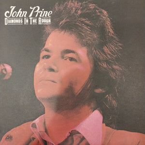 JOHN PRINE - DIAMONDS IN THE ROUGH (USED VINYL 1972 U.S. EX- EX+)