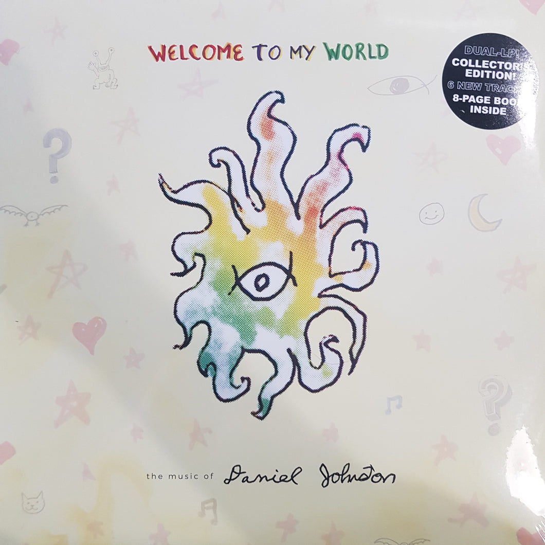 DANIEL JOHNSTON - WELCOME TO MY WORLD (2LP) VINYL