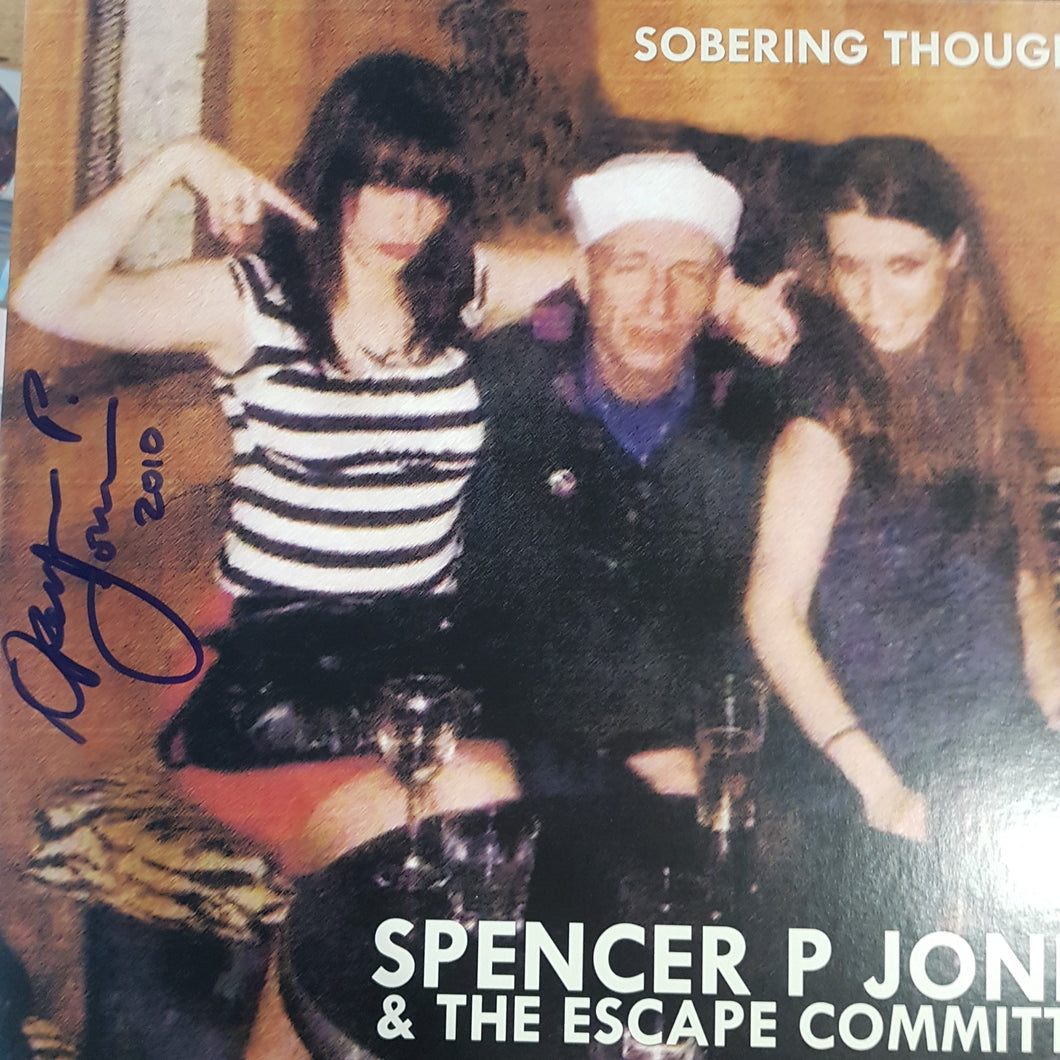 SPENCER P. JONES AND THR ESCAPE COMMITTEE - SOBERING THOUGHTS (SIGNED) (USED VINYL 2010 SPANISH M-/EX+)
