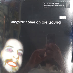 MOGWAI - COME ON DIE YOUNG (2LP) (WHITE COLOURED) VINYL