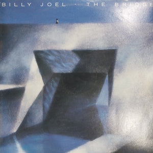 BILLY JOEL - THE BRIDGE (USED VINYL 1986 AUS M-/ EX+)