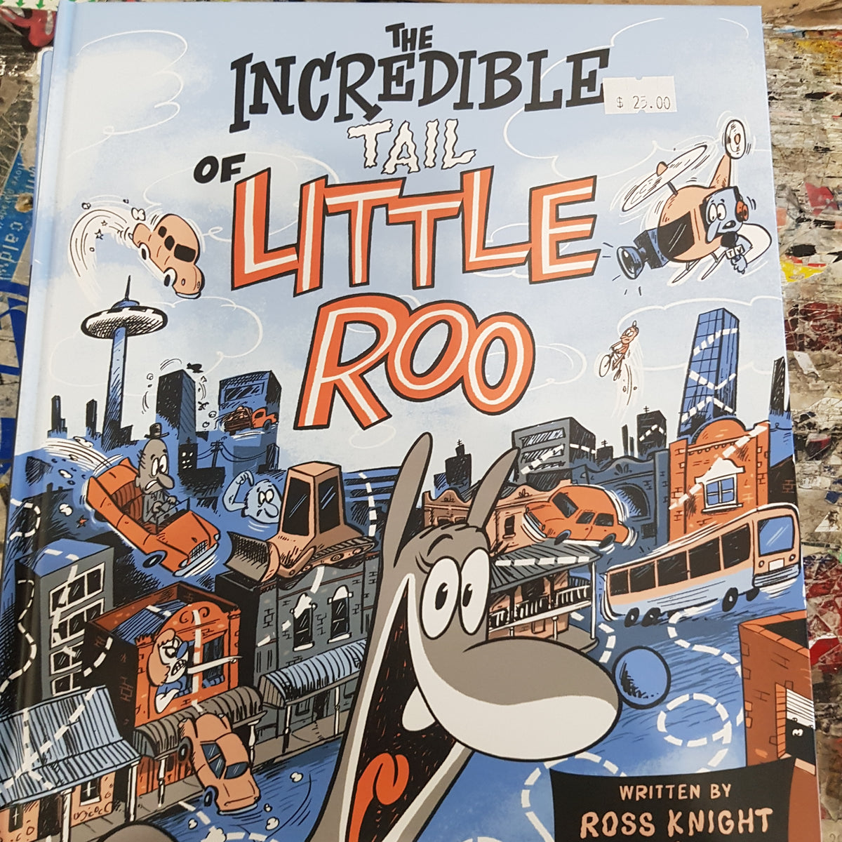 ROSS KNIGHT AND MATT WESTON - THE INCREDIBLE TAIL OF LITTLE ROO BOOK ...